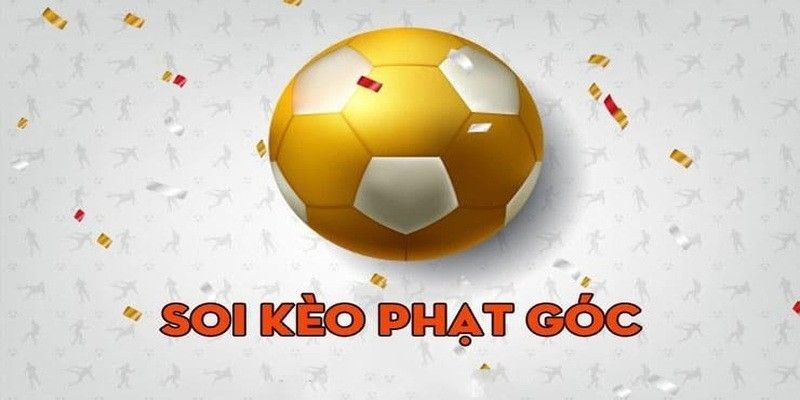 Kinh nghiệm soi kèo phạt góc hiệu quả