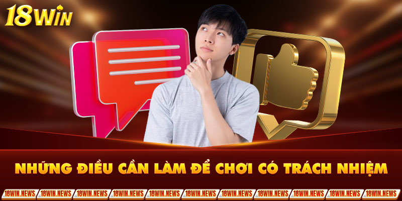 Những điều cần làm để chơi có trách nhiệm